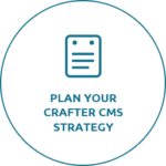 craft-1 Plan your crafter CMS strategy
