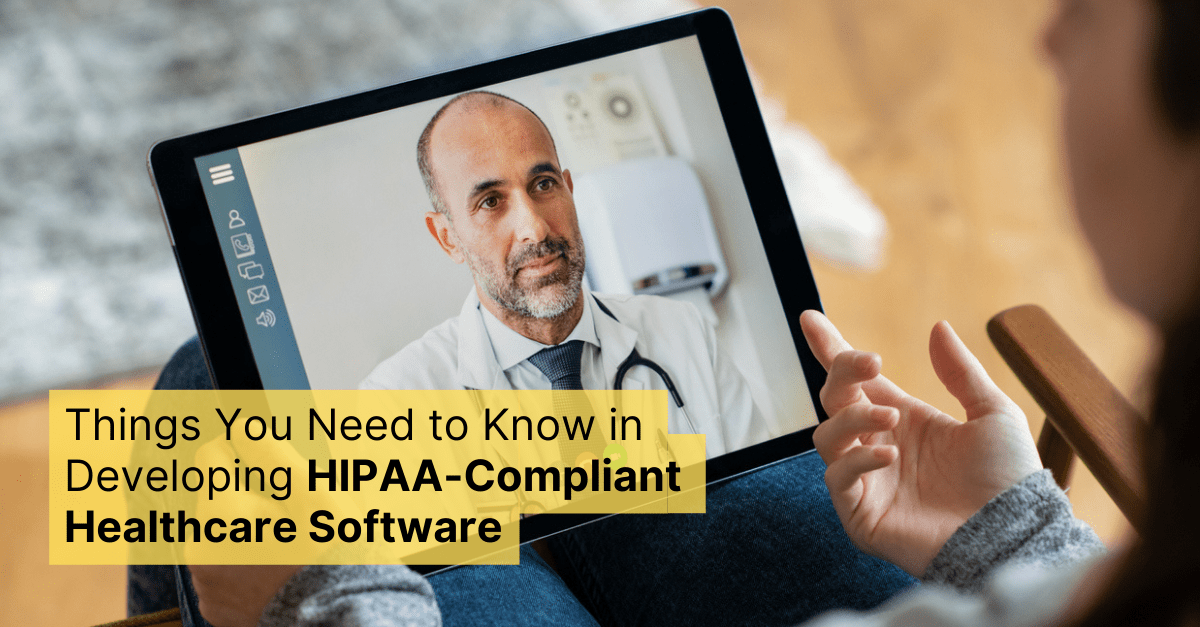 Things You Need to Know in Developing HIPAA-Compliant Healthcare Software 1