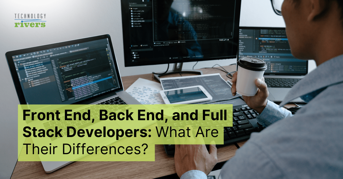 What are Front-End, Back-End & Full-Stack Web Development