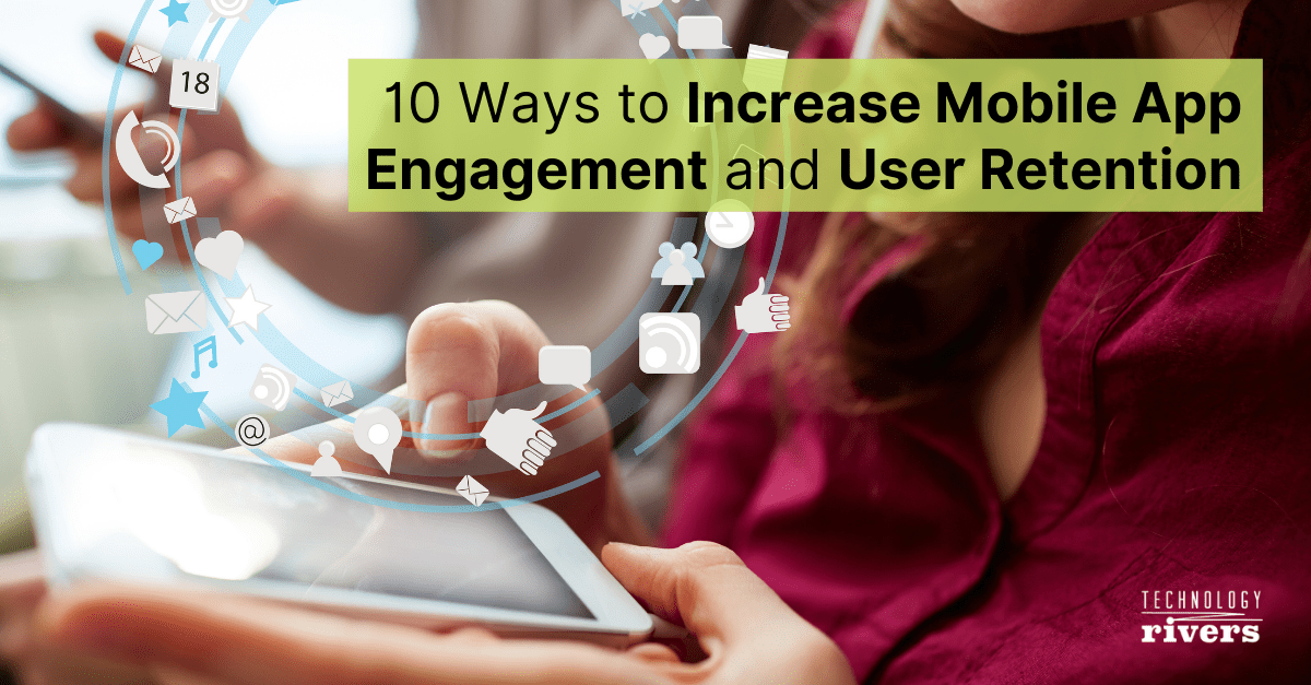 mobile-app-engagement-and-retention-strategies.jpg