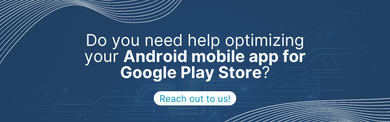 How to Optimize Your App for Google Play Store 5