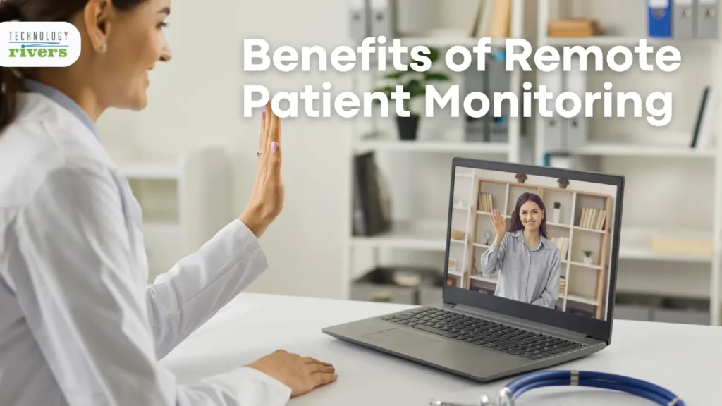 How Remote Patient Monitoring Can Benefit Patients and Healthcare Providers