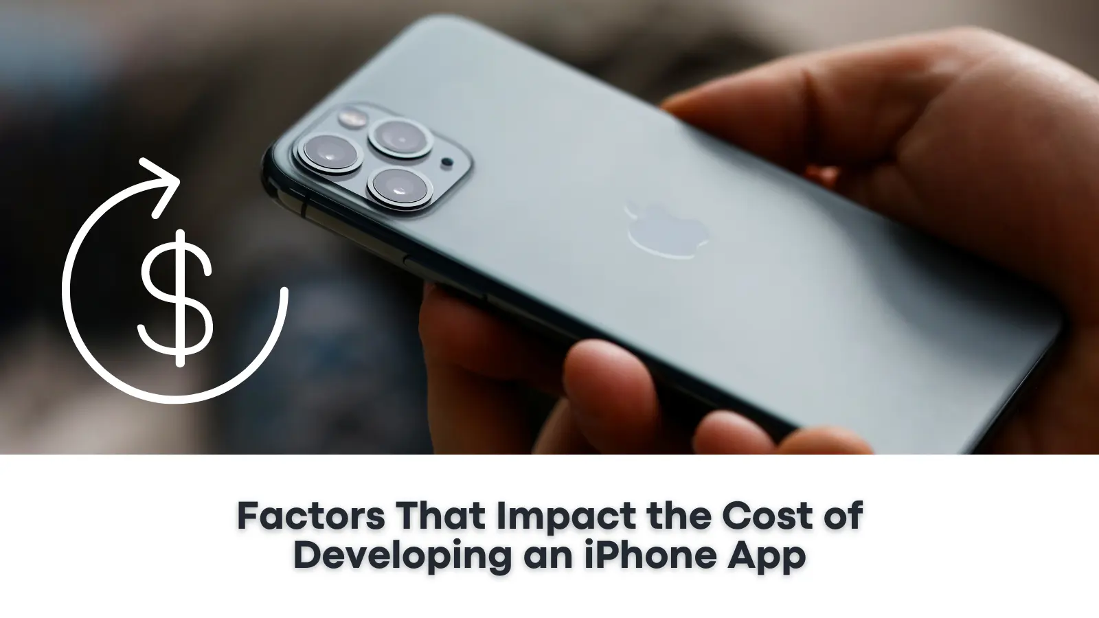 How Much Does it Cost to Develop an iPhone App? A Comprehensive Guide 1