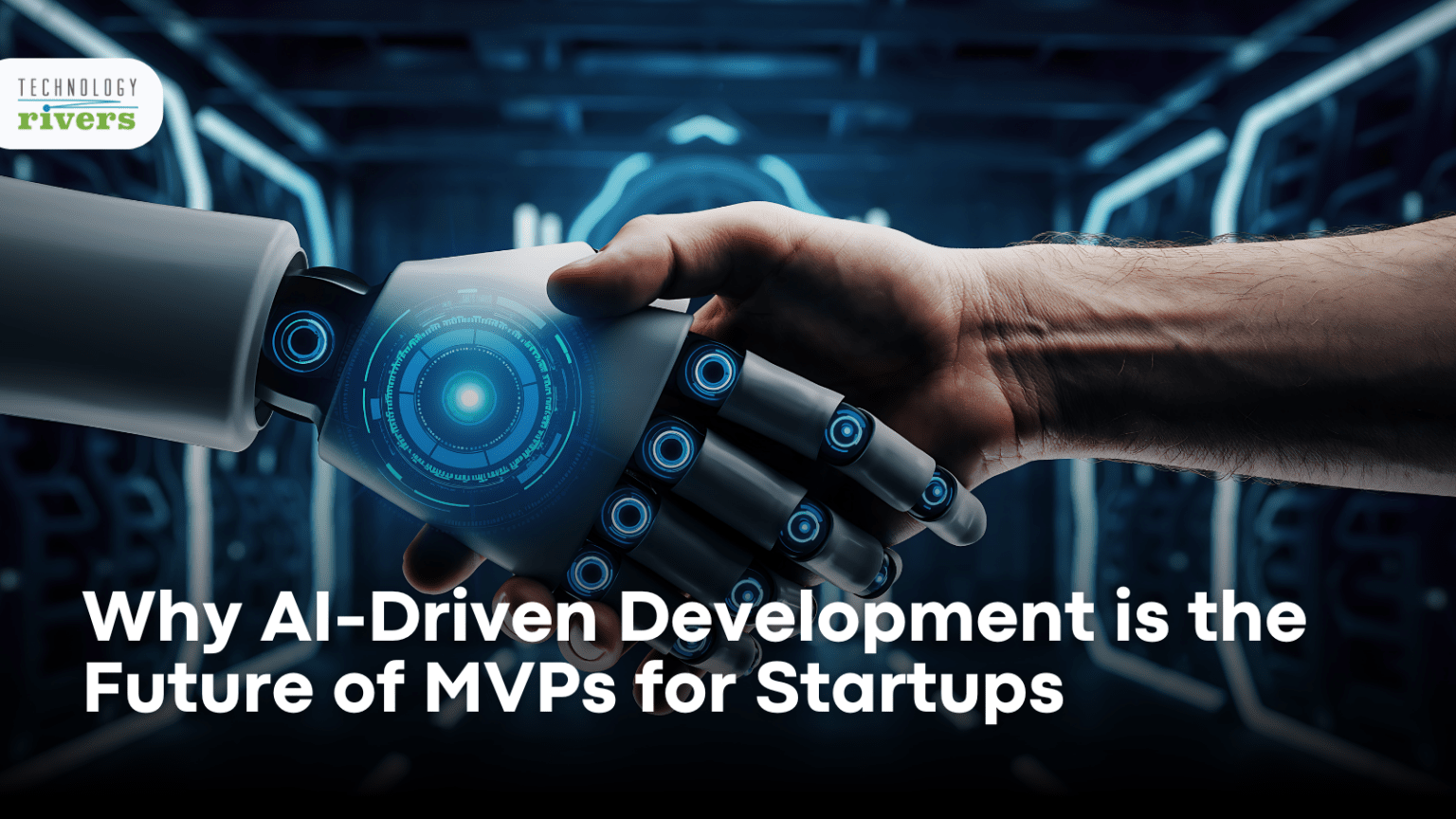 Why AI-Driven Development Is The Future Of MVPs For Startups