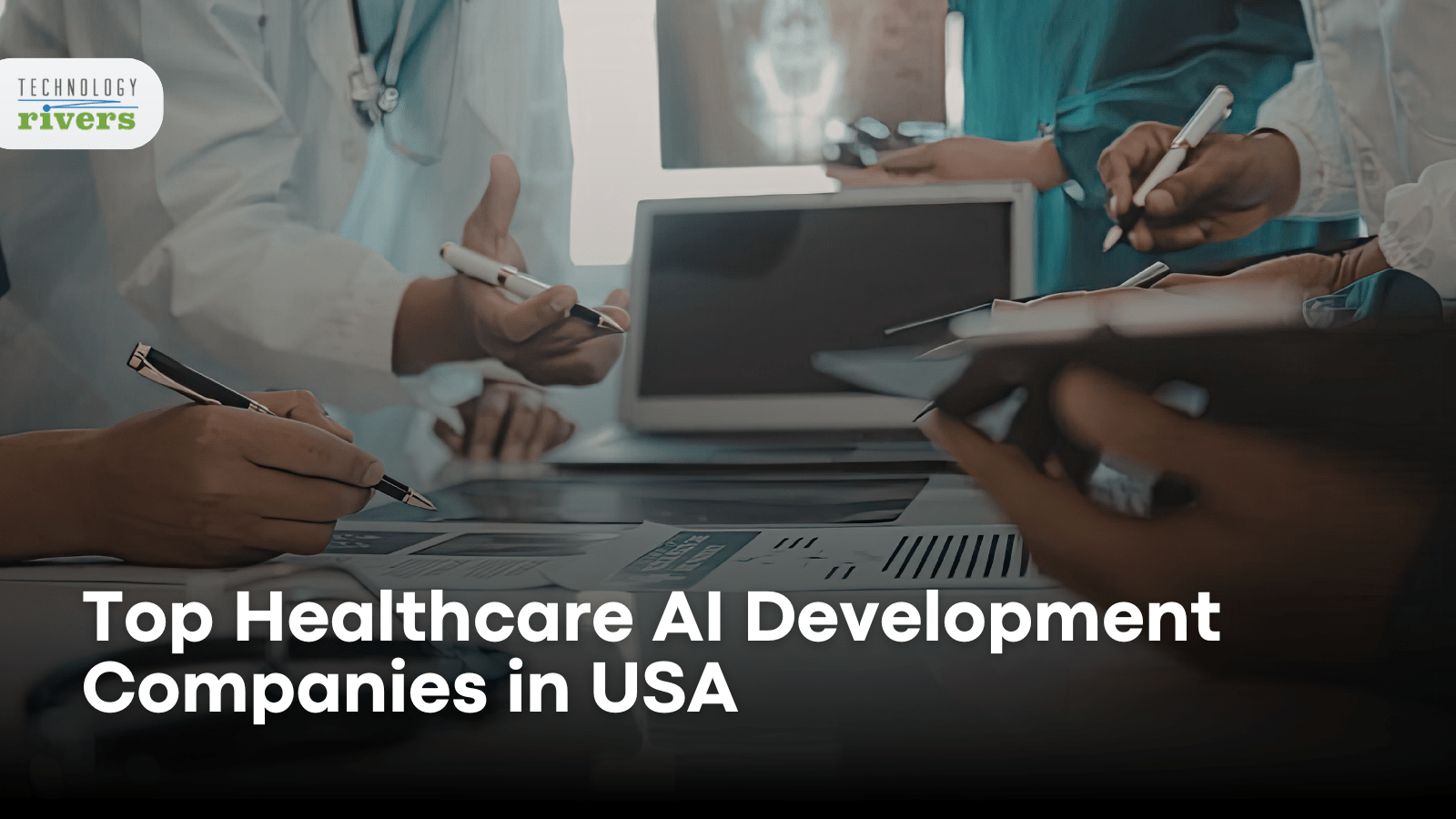 Top Healthcare AI Development Companies In USA