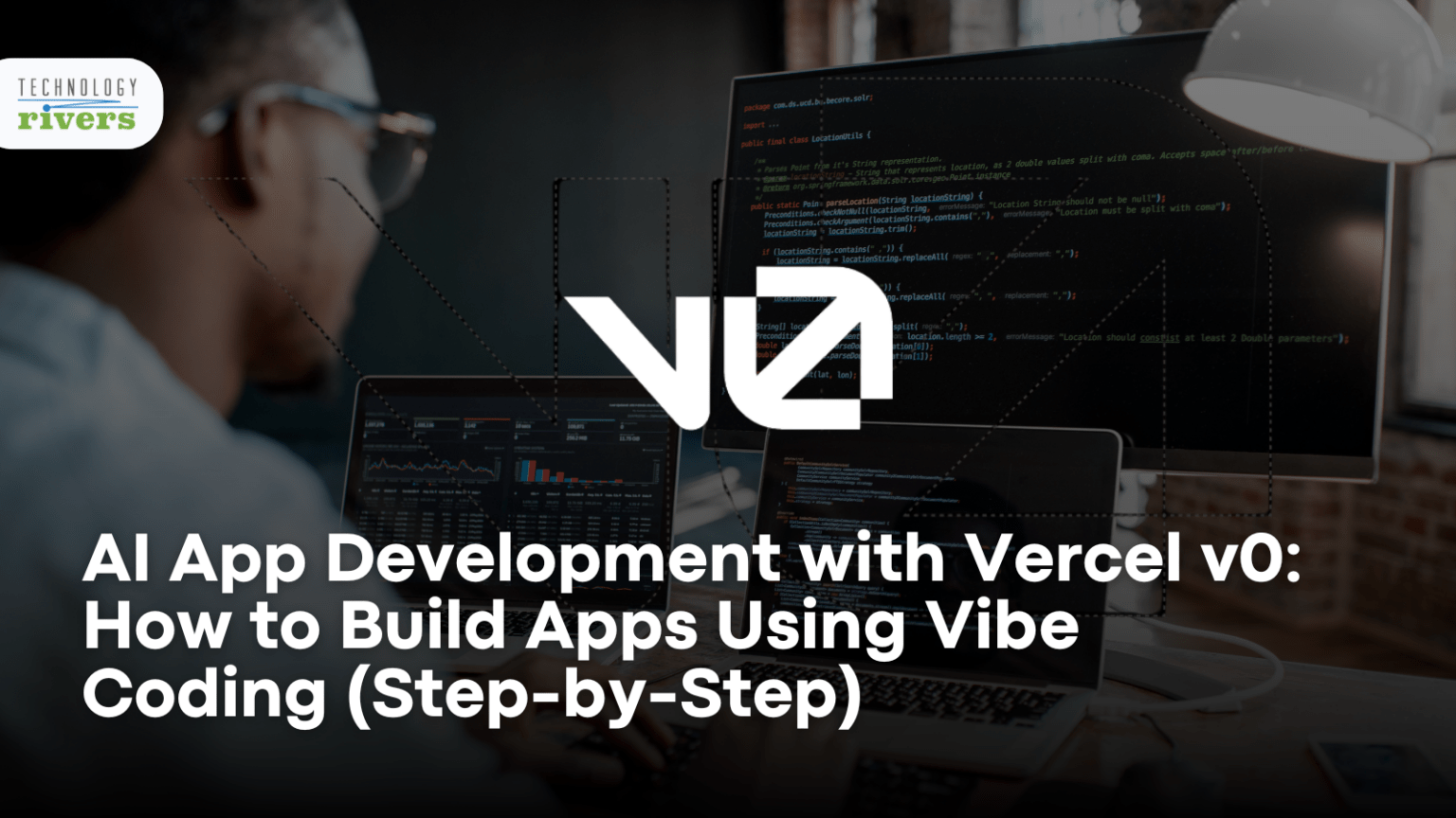 AI App Development With Vercel V0: Build Apps With Vibe Coding