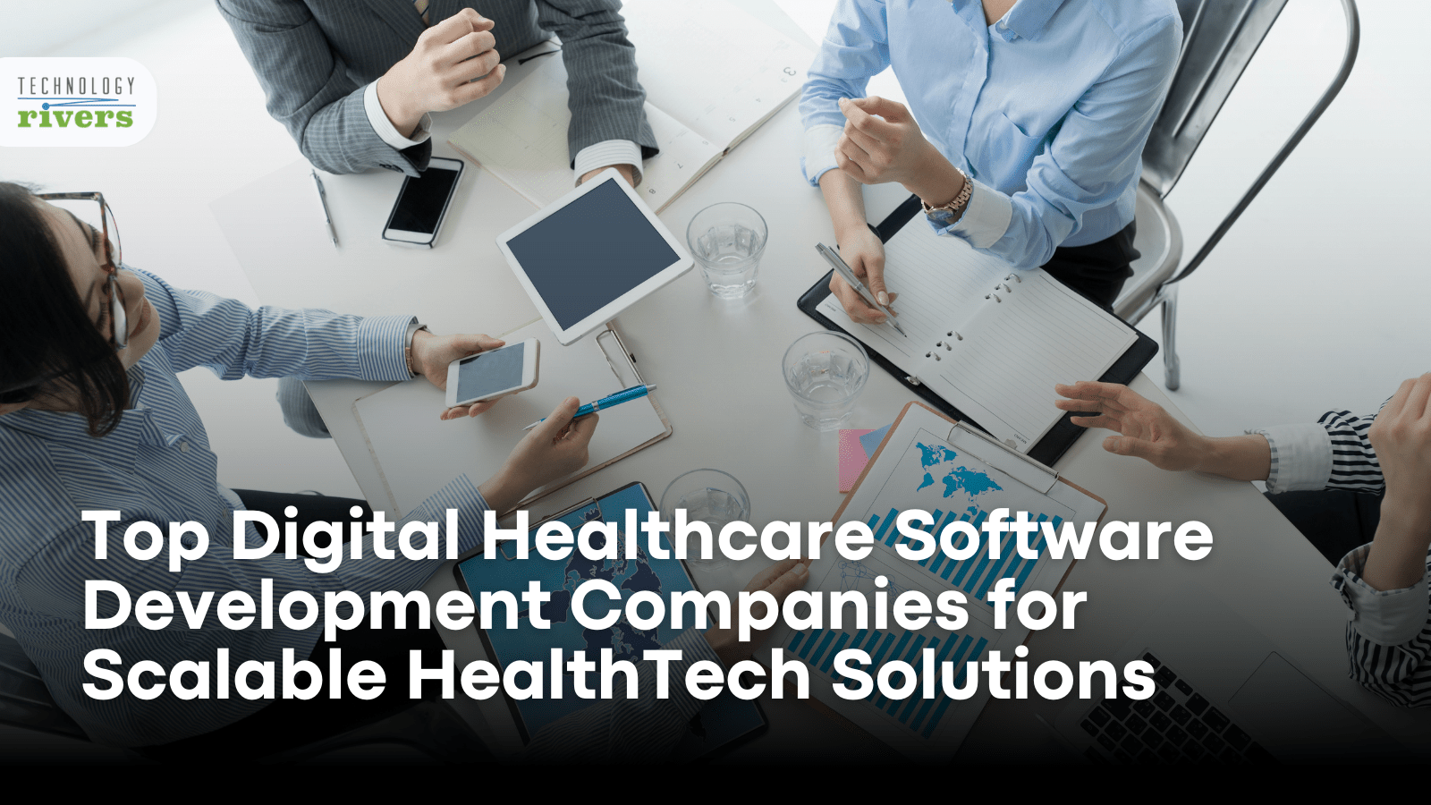 Top Digital Healthcare Software Development Companies