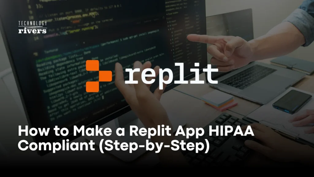 Make Replit App HIPAA Compliant